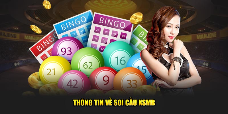 Thông tin về soi cầu XSMB